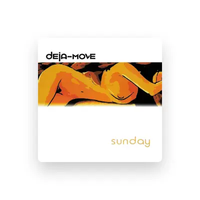 Listen to Deja-Move, watch music videos, read bio, see tour dates & more!
