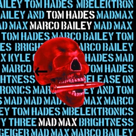 Mad Max Marco Bailey & Tom Hades