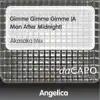 Gimme, Gimme, Gimme (A Man After Midnight) [Akasaka Mix]