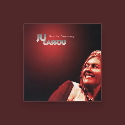 Listen to Ju Cassou, watch music videos, read bio, see tour dates & more!