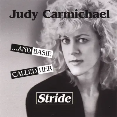 Posłuchaj utworu ...And Basie Called Her Stride wykonywanego przez Judy Carmichael.