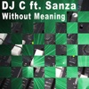 Without Meaning (feat. Sanza) - EP