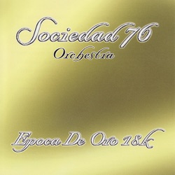 Sociedad 76 Orchestra - La Solucion de la Salsa