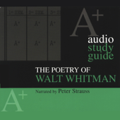 A+ Audio Study Guide: The Poetry of Walt Whitman (Unabridged) - Kristen Silva Gruesz, PhD Cover Art