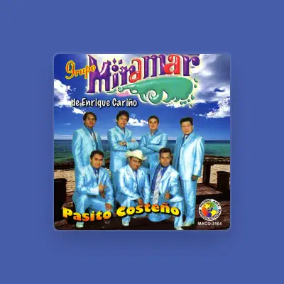 Listen to Grupo Miramar de Enrique Cariño, watch music videos, read bio, see tour dates & more!