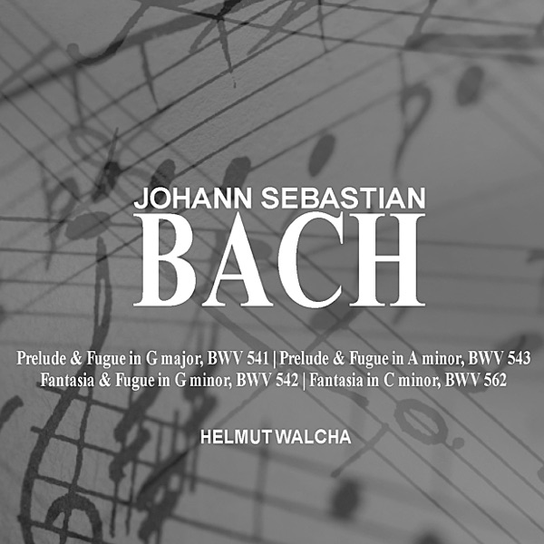 Bach: Prelude and Fugue; Fantasia