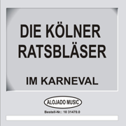 Kölner Ratsbläser Im Karneval - Kölner Ratsbläser