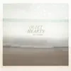 Quiet Hearts