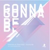 Gonna Be - Single