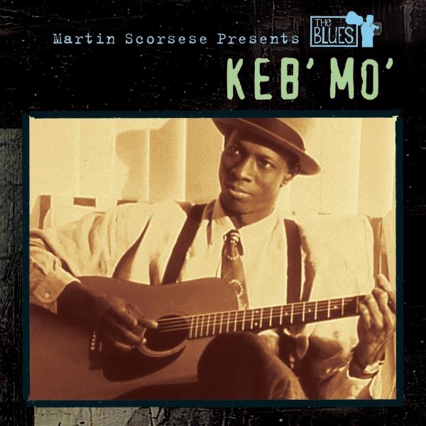 Обложка альбома «Martin Scorsese Presents the Blues: Keb' Mo'» — Keb' Mo'