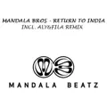 Return To India (Aly & Fila Remix Edit)