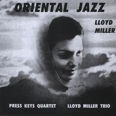 Listen to Oriental Jazz by Lloyd Miller
