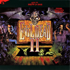 Evil Dead II (Original Soundtrack Recording)