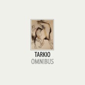 Tarkio - My Mother Was A Chinese Trapeze Artist