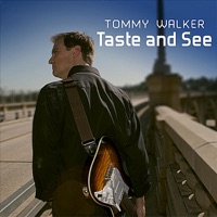 Taste and See - Single - Tommy Walker