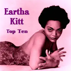 Eartha Kitt Top Ten - Eartha Kitt