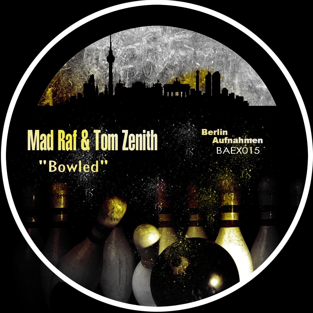 Обложка альбома «Bowled - Single» — Mad Raf & Tom Zenith