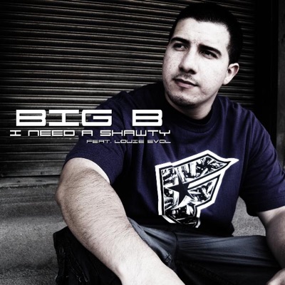 I Need a Shawty (feat. Louie Evol) - Single