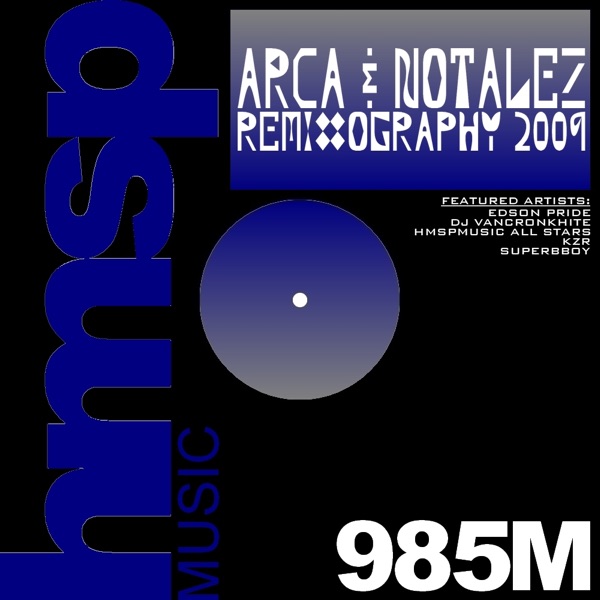 Arca & Notalez - Remixography 2009