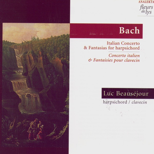 Italian Concerto and Fantasias for Harpsichord (Bach)