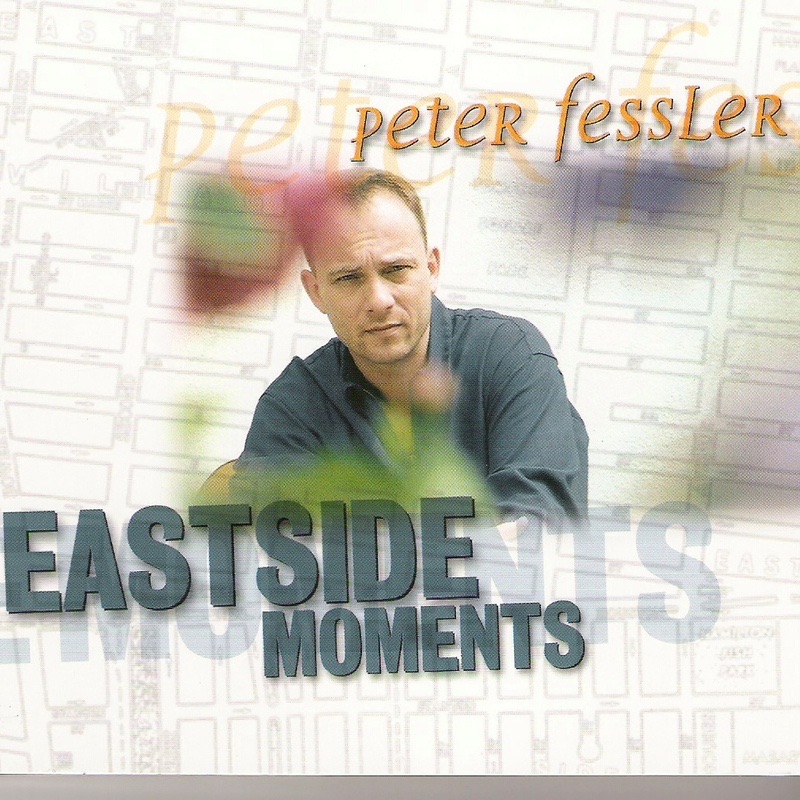 Обложка альбома «Eastside Moments» — Peter Fessler
