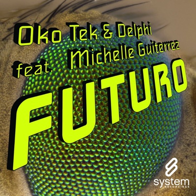 Futuro (feat. Michelle Guiterrez) - EP