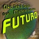 Futuro feat Michelle Guiterrez EP