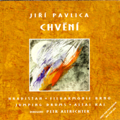 Cover art for Chvění - Suita Diaogů (Trembling - the Suite of Dialogues) by Jiří Pavlica & Hradišťan