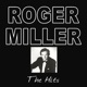 Roger Miller The Hits