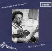 Mississippi Fred McDowell - Keep Your Lamp Trimmed And Burning