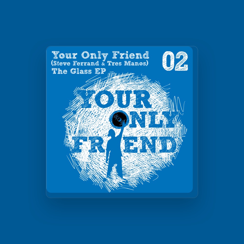 Фото Your Only Friend