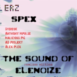 The Sound of ELenoiZe (Alex Plex Remix) Spex