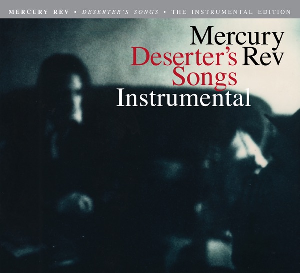 Deserter's Songs (Instrumental Version) - Mercury Rev