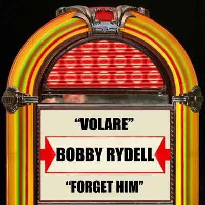 Volare / Forget Him - Single - Bobby Rydell