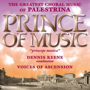 Palestrina: Choral Music (The Greatest Choral Music of Palestrina - Prince of Music)