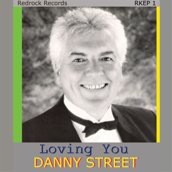 Cover of Loving You (feat. Danny Street) - EP