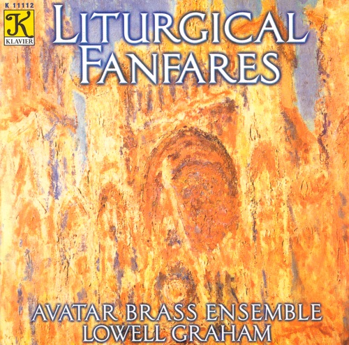 Обложка альбома «Liturgical Fanfares» — Lowell Graham, Avatar Brass Ensemble & Randolph Del Lago