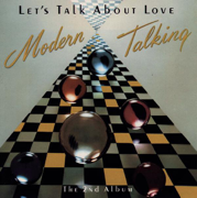 Let's Talk About Love - Modern Talking
