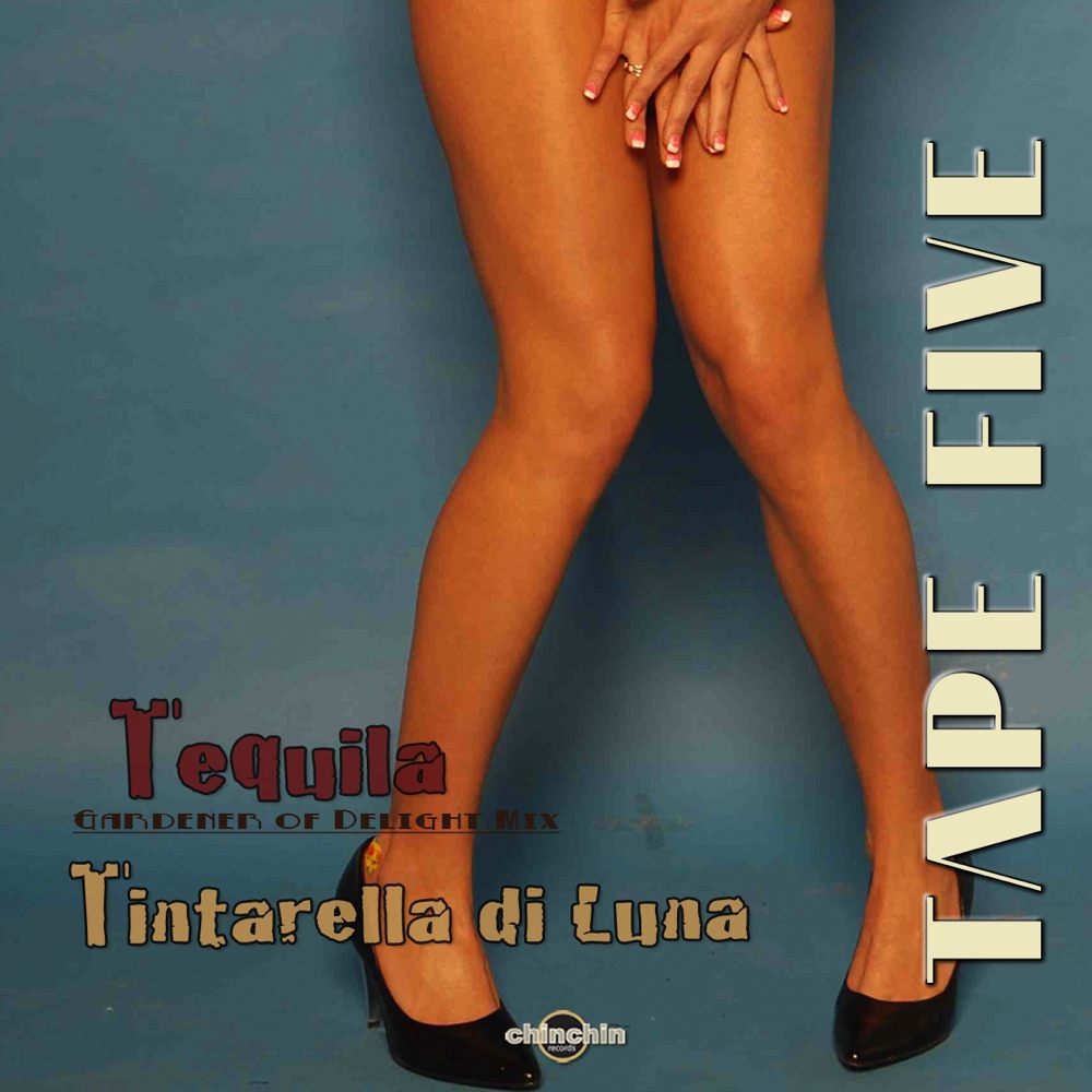 Обложка альбома «Tequila / Tintarella Di Luna - Single» — Tape Five