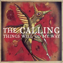 Things Will Go My Way - Single - The Calling