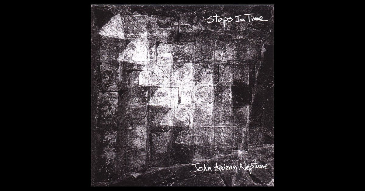 Steps In Time - ジョン・海山・ネプチューンのアルバム - Apple Music