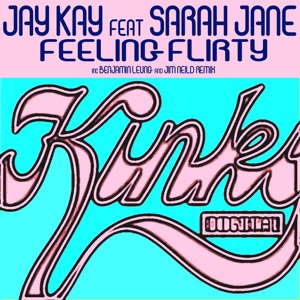 Feeling Flirty (feat. Sarah Jane) - EP - Single