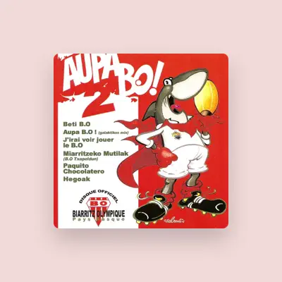 Listen to Aupa BO 2, watch music videos, read bio, see tour dates & more!