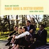 Dexter Gordon - Some Other Spring