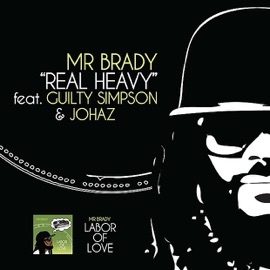 Real Heavy (Explicit Original Version) Mr. Brady
