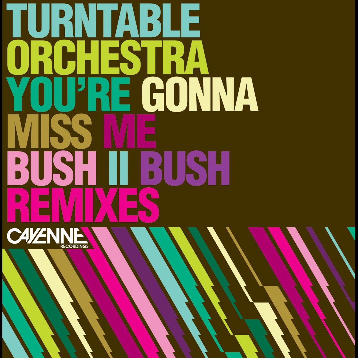 ‎You're Gonna Miss Me (Bush II Bush Remixes) - EP - Album by Turntable ...
