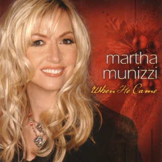 Martha Munizzi When He Came