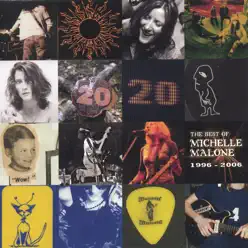 Best of Michelle Malone 1997-2006 (Disc 2) - Michelle Malone Best of Michelle Malone 1997-2006 (Disc 2) - Michelle Malone