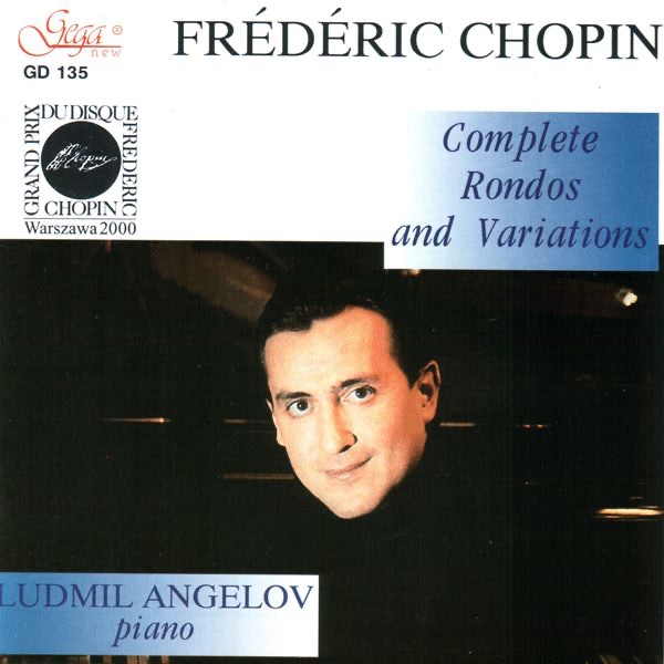 Обложка альбома «Frederic Chopin. Complete Rondos and Variations» — Ludmil Angelov