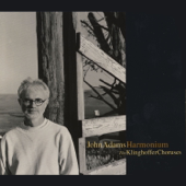 Adams: Harmonium/Choruses from The Death Of Klinghoffer